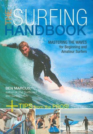 The Surfing Handbook: Mastering the Waves for Beginning and Amateur Surfers