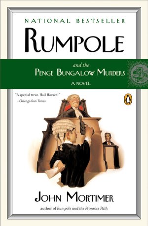 Rumpole and the Penge Bungalow Murders