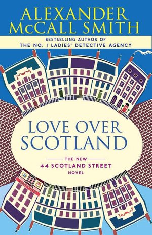 Love Over Scotland (44 Scotland Street Series #3)