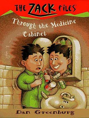 Through the Medicine Cabinet (Zack Files Series #2)