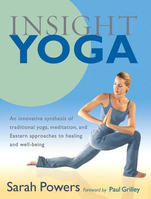 Ebook download deutsch free Insight Yoga 9781590305980 English version by Sarah Powers