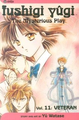 Fushigi Yugi, the Mysterious Play (Volume 11): Veteran