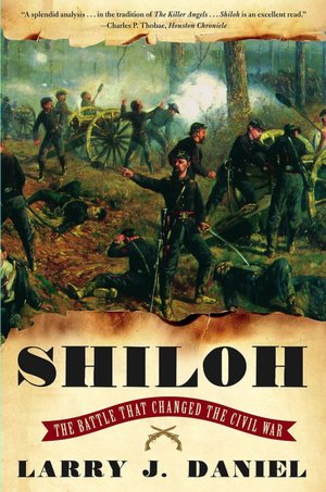 Shiloh: The Battle That Changed The Civil War
