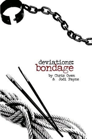 Free ebook downloads for netbook Deviations: Bondage by Chris Owen, Jodi Payne FB2 English version
