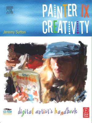Painter IX Creativity: Digital Artists Handbook