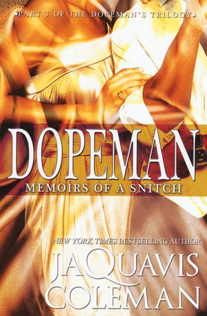Dopeman: Memoirs of a Snitch
