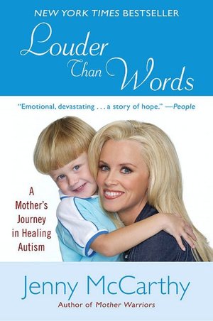 Louder Than Words: A Mother's Journey in Healing Autism