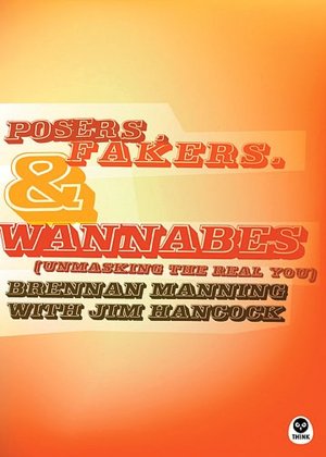 Posers, Fakers, and Wannabes