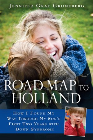 Road Map to Holland How IJennifer Graf Groneberg 