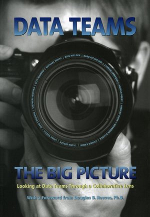 Data Teams The Big Picture Looking at Data Teams through a Collaborative Lens pdf Data Teams The Big Picture Looking at Data Teams through a Collaborative Lens cover