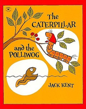 Caterpillar And The Polliwog