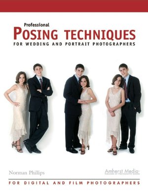 Professional Posing Techniques for Portrait and Wedding Photographers