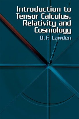 Free ebooks english Introduction to Tensor Calculus, Relativity and Cosmology 9780486425405 FB2 (English literature) by Derek F. Lawden