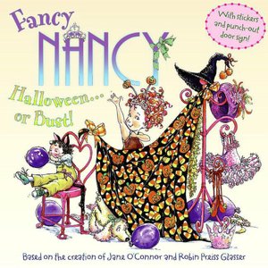 Fancy Nancy: Halloween... Or Bust! (Fancy Nancy Series)