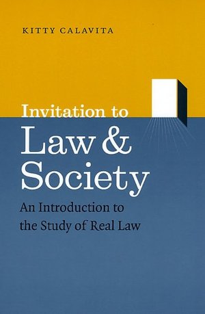 Invitation to Law and Society: An Introduction to the Study of Real Law
