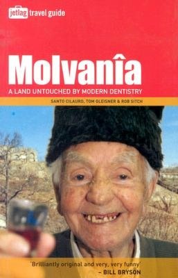 Molvania: A Land Untouched by Modern Dentistry