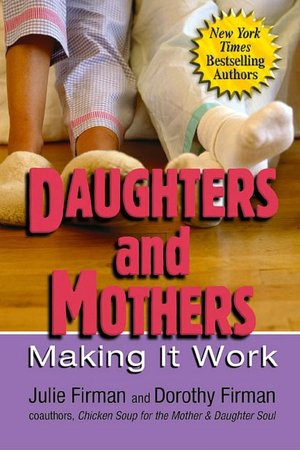 Daughters and Mothers: Making it Work