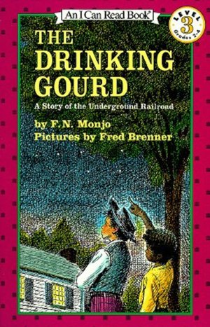 The Drinking Gourd: A Story of the Underground Railroad (I Can Read Book Series: Level 3)