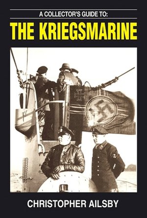 A Collector's Guide to Kriegsmarine