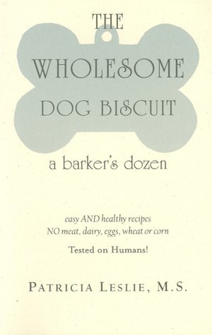 Wholesome Dog Biscuit: A Barker's Dozen