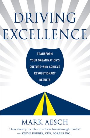 Driving Excellence: Transform Your Organization's Culture