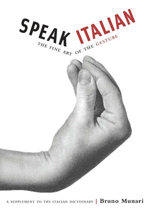 Speak Italian: The Fine Art of the Gesture