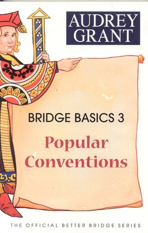 Bridge Basics 3: Popular Conventions