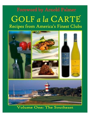 Golf a la Carte: Recipes from America's Finest Clubs