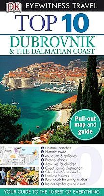 Top 10 Dubrovnik and the Dalmatian Coast