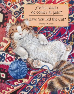 Has Dado de Comer Al Gato?: Have You Fed the Cat?