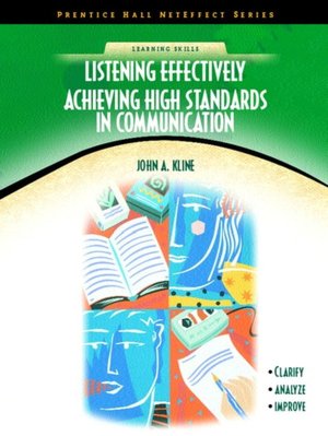 Listening Effectively: Achieving High Standards in Communications