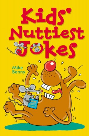 Kids' Nuttiest Jokes