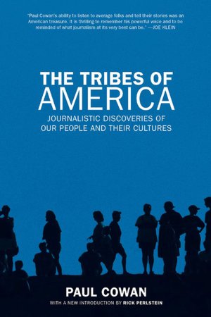 Tribes of America: Journalistic Discoveries of Our People and Their Cultures