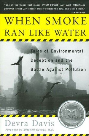 When Smoke Ran like Water: Tales of Environmental Deception and the Battle against Pollution