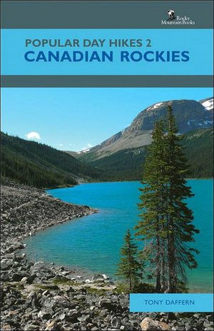 Popular Day Hikes 2: Canadian Rockies