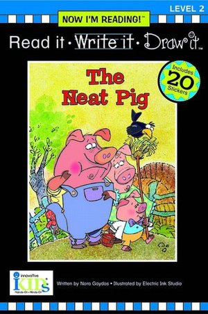 Read It, Write It, Draw It: The Neat Pig - Level 2