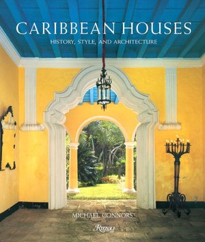 Caribbean Houses: History, Style, and Architecture