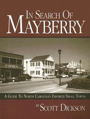 In Search of Mayberry: A Guide to North Carolina's Favorite Small Towns