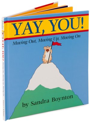 Yay, You! Moving Out, Moving Up, Moving On