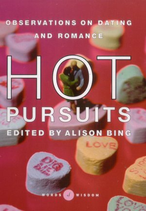 Hot Pursuits (Words of Wisdom Series): Observations on Dating and Romance