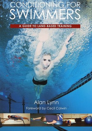 Conditioning for Swimmers: A Guide to Land-Based Training