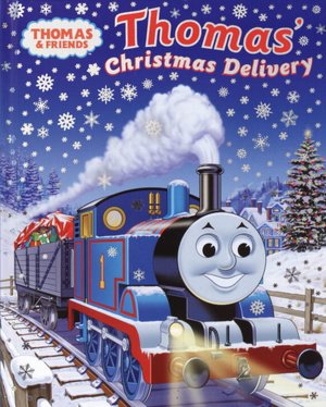 Thomas's Christmas Delivery (Thomas the Tank Engine and Friends Series)