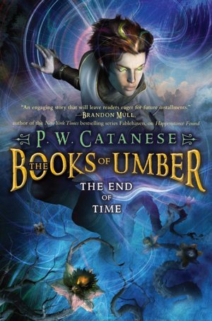 The End of Time (Books of Umber Series #3)