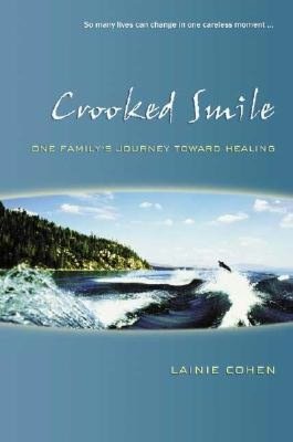 Crooked Smile: One Family's Journey Toward Healing
