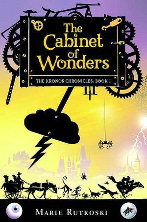 The Cabinet of Wonders (The Kronos Chronicles Series #1)