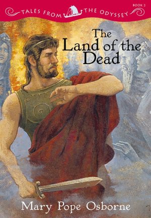 The Land of the Dead (Tales from the Odyssey Series #2)