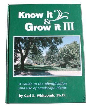 Know It and Grow It: A Guide to the Identification and Use of Landscape Plants