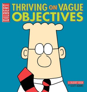 Thriving on Vague Objectives