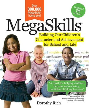 Megaskills: Building Our Children's Character and Achievement fo School and Life