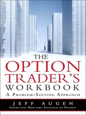 The Option Trader's Workbook: A Problem-Solving Approach